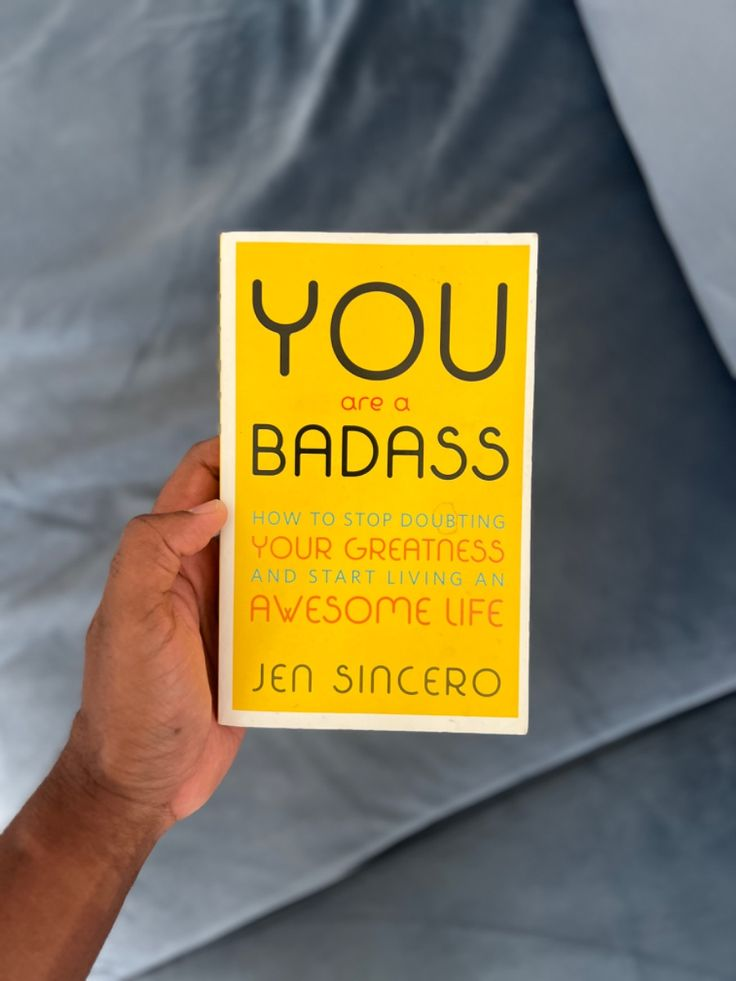 You Are a Badass by Jen Sincero