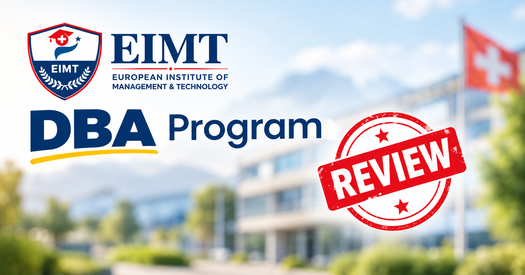EIMT Switzerland Review: Is Its Online DBA Worth It for International Students?